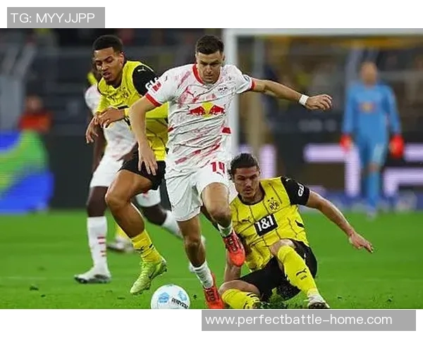 莱比锡友谊赛大胜多特蒙德四球横扫引发全场热烈反响